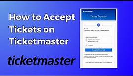 How to Accept Tickets on Ticketmaster