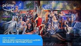 Drag Den with Manila Luzon Season 2: Retribution Cast Reveal | Prime Video