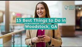15 Best Things to Do in Woodstock, GA