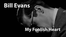 Bill Evans - My Foolish Heart (1964) [Restored]