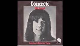 Concrete - Stop Waistin' Your Time (1977) Rob Vunderink
