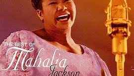Mahalia Jackson - The Best Of Mahalia Jackson