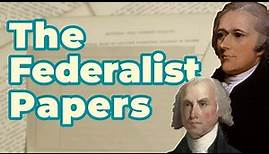 The Federalist Papers Explained (AP US Government and Politics)