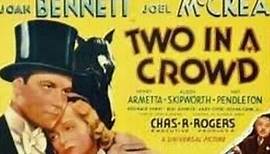 Two In A Crowd with Joel McCrea and Joan Bennett 1936