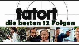 Die besten 12 Tatort Folgen