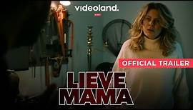 De officiële trailer van Lieve Mama | Nu te zien