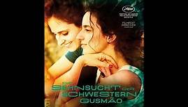 Die Sehnsucht der Schwestern Gusmão (Official Trailer)
