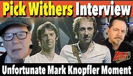 Pick Withers Looks Back at an Unfortunate Mark Knopfler Moment