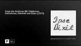 From the Archives 68: Haldeman, Ehrlichman, Mitchell and Dean (1973)