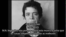 Lou Reed - Perfect Day - Legendado