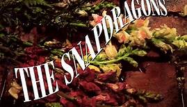The Snapdragons - The Snapdragons