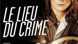 .Le Lieu. du Crime .-. (1986)