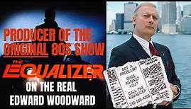 The Brilliance of Edward Woodward: The Original Equalizer!