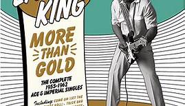 Earl King - More Than Gold - The Complete 1955-1962 Ace & Imperial Singles