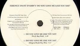 Terence Trent D'Arby - Do You Love Me Like You Say?