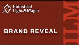 Industrial Light & Magic | Brand Reveal