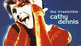 Cathy Dennis - The Irresistible Cathy Dennis