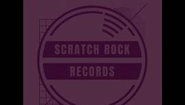 Scratch Rock Records - The First Ten Years [full album]