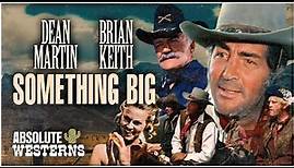 Dean Martin in Classic Western Movie I Something Big (1971) I Absolute Westerns