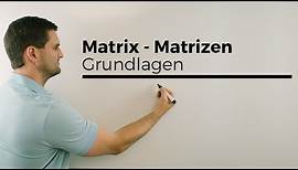 Matrix, Matrizen, Grundlagen, Koeffizienten, Multiplikation | Mathe by Daniel Jung