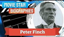 Movie Star Biography~Peter Finch