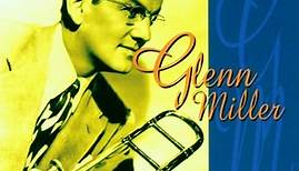 Glenn Miller - The Definitive Collection