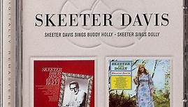 Skeeter Davis - Sings Buddy Holly • Skeeter Sings Dolly