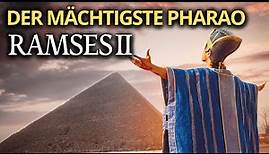 Das unglaubliche Leben des mächtigsten Pharaos Ägyptens - RAMSES II | Doku | Geschichte Altägypten
