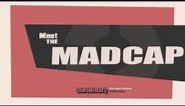 Meet the Madcap (found footage)
