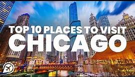 Top 10 Must-Visit Attractions in Chicago