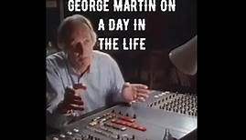 The Beatles A Day In The Life explained by George Martin
