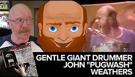 Gentle Giant Drummer John Weathers 2021 Interview
