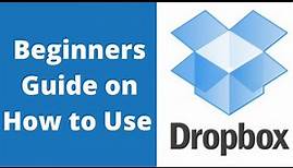 How to Use Dropbox | Beginners Guide To Dropbox