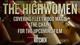 The Highwomen: The Chain (From The Original Motion Picture “THE KITCHEN”)