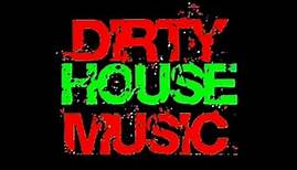 ! DIRTY HOUSE MUSIC MIX 2010 ! vol. 1