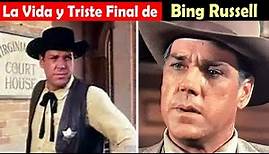 La Vida y El Triste Final de Bing Russell - estrella en Bonanza