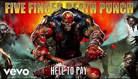 Five Finger Death Punch - Hell To Pay (Audio)