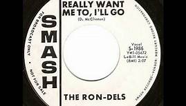 The Ron-Dels - If You Really Want Me To, I'll Go