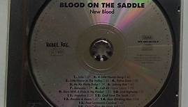 Blood On The Saddle - New Blood