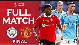 FULL MATCH | Manchester City 2-1 Manchester United | FINAL | Emirates FA Cup 2022-23