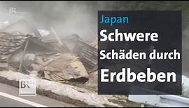 Schwere Erdbeben in Japan | BR24