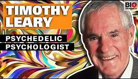 Timothy Leary: Psychedelic Psychologist