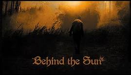 Behind The Sun - Behind The Sun (2009) [Full Album]
