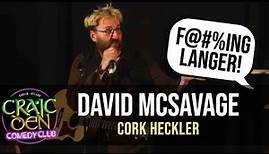 David McSavage | Cork Heckler