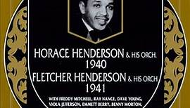 Horace Henderson & His Orch. / Fletcher Henderson & His Orch. - 1940 / 1941