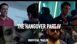 THE HANGOVER PART 4 (IV) - UNOFFICIAL TRAILER 2019