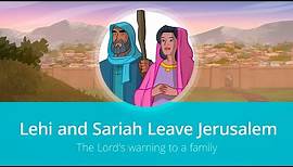 Lehi and Sariah Leave Jerusalem