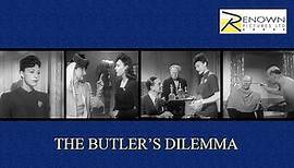 The Butler's Dilemma (1943)🔸