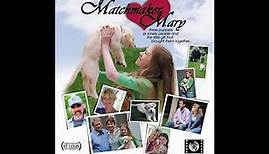 Matchmaker Mary Movie | Trailer | Tom Whitus | Jeff Fahey | Katherine McNamara | Jilanne Marie Klaus