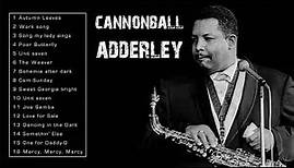 THE VERY BEST OF CANNONBALL ADDERLEY (FULL ALBUM)